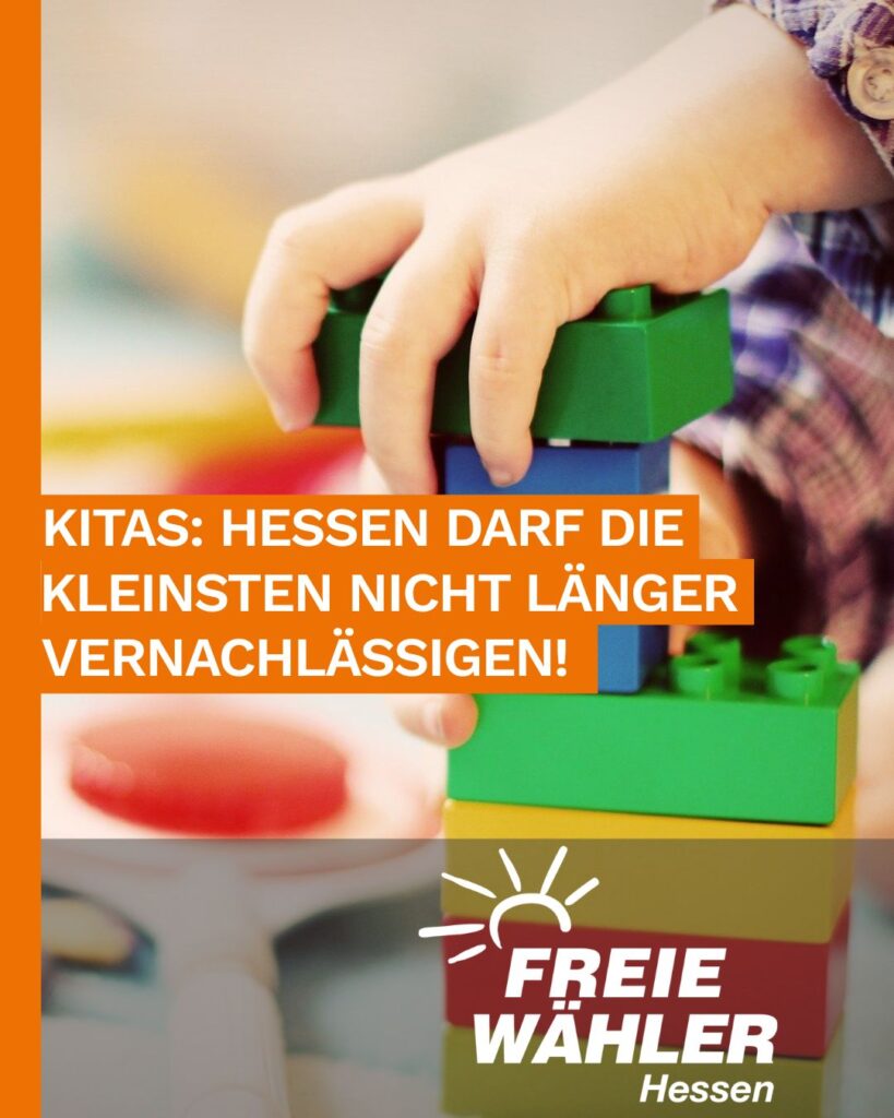 Bildung fängt in der KITA an – Hessen darf die Kleinsten nicht weiter vernachlässigen